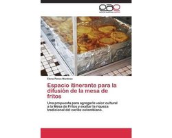 Espacio itinerante para la difusión de la mesa de fritos