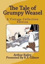 The Tale of Grumpy Weasel