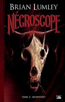 Nécroscope 2 - Nécroscope, T2 : Wamphyri !