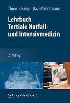 Lehrbuch Tertiale Notfall und Intensivmedizin