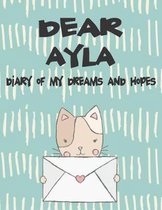 Dear Ayla, Diary of My Dreams and Hopes