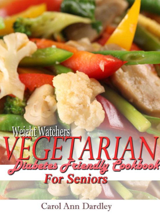 Weight Watchers Vegetarian Diabetes Friendly Cookbook For Se ... - cover
