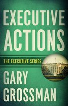 The Executive Series - Executive Actions