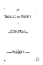 Die Theilung der Rechte