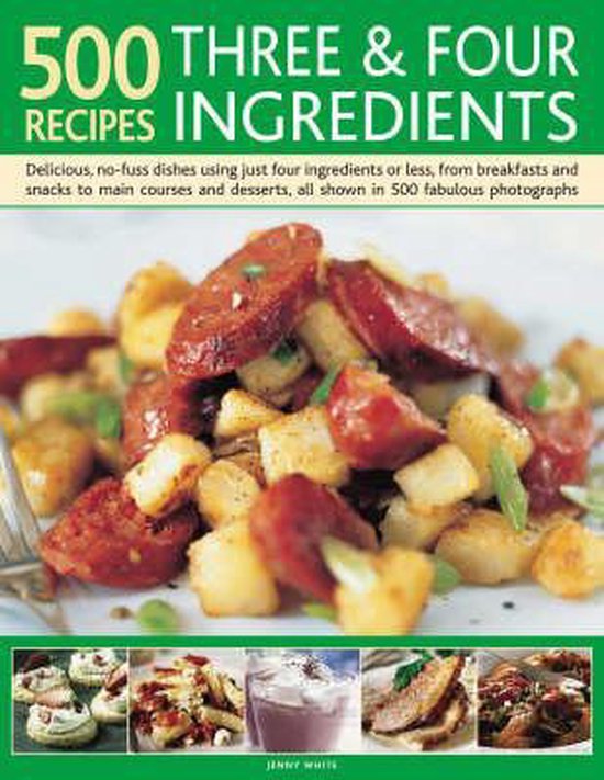 500 Recipes Three And Four Ingredients - cover