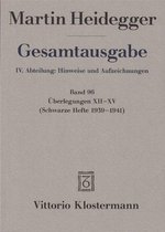 Gesamtausgabe. 4 Abteilungen / Überlegungen XII - XV