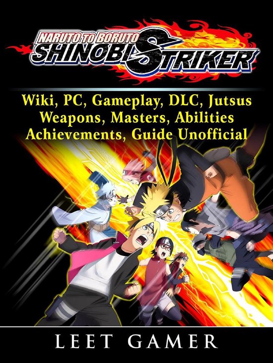 Bol Com Naruto To Boruto Shinobi Striker Wiki Pc Gameplay Dlc Jutsus Weapons Masters