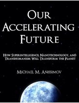 Our Accelerating Future