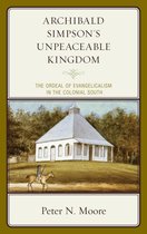 Religion in American History - Archibald Simpson's Unpeaceable Kingdom