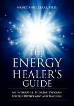 The Energy Healer's Guide