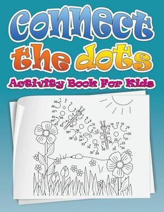Connect the Dots (Dot to Dot Fun Activity Book for Kids), Speedy ...