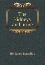 The Kidneys and Urine