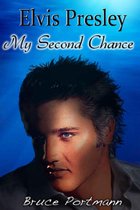 Elvis Presley My Second Chance