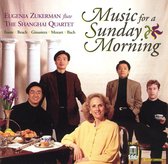 Music for a Sunday Morning / Zukerman, Shanghai Quartet