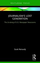 Journalism S Lost Generation