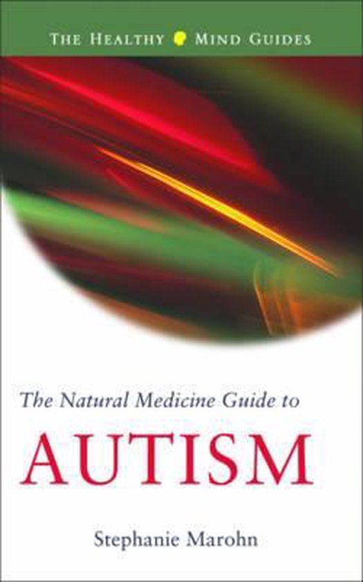 The Natural Medicine Guide to Autism - cover