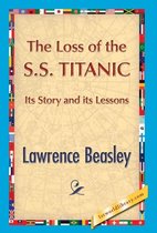 The Loss of the SS. Titanic