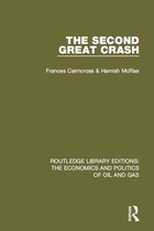 Routledge Library Editions: The Economics and Politics of Oil and Gas - The Second Great Crash