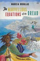 The Marvellous Equations of the Dread