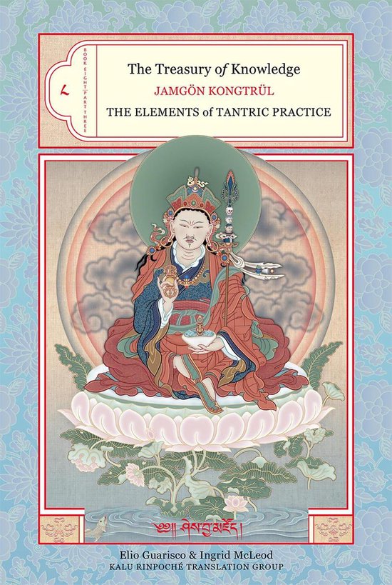 Boekomslag: De Schatkamer van Kennis, De Elementen van Tantrische Praktijk, Jamgön Kongtrül.