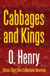 Classic Short Story Collections: American 2 - Cabbages and Kings