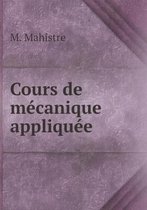 Cours de mecanique appliquee