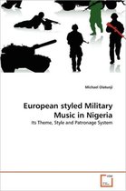 European styled Military Music in Nigeria
