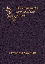 The sloejd in the service of the school