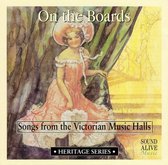 On the Boards: Songs from the Victorian Musical Halls