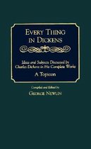 Every Thing in Dickens