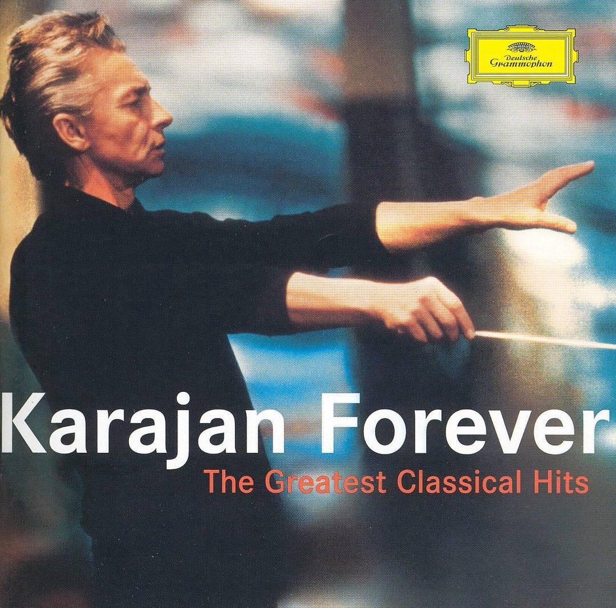 Karajan Forever - The Greatest Classical Hits