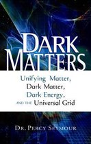 Dark Matters