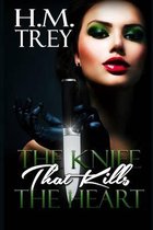 The Knife that Kills the Heart (Peace In The Storm Publishing Presents)