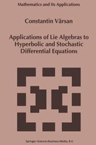 Applications of Lie Algebras to Hyperbolic and Stochastic Differential Equations