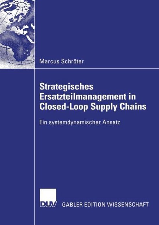 Strategisches Ersatzteilmanagement In Closed Loop Supply Chains