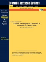 Outlines & Highlights for Landmarks in Humanities by Gloria K. Fiero