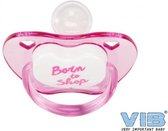 VIB Fopspeen roze 'Born to Shop'