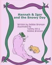 Hannah & Igor and the Snowy Day
