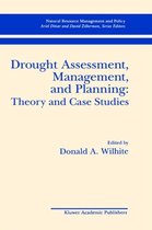 Drought Assessment, Management, and Planning: Theory and Case Studies