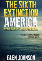The Sixth Extinction: America – Part Five: No Turning Back.