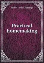 Practical homemaking