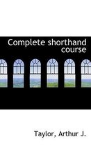 Complete Shorthand Course