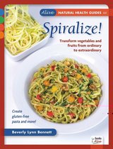 Books Alive Natural Health Guides 44 - Spiralize!