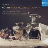 Bach: Köthener Trauermusik BWV 244a