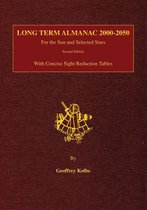 Long Term Almanac 2000-2050: For the Sun and Selected Stars with Concise Sight Reduction Tables