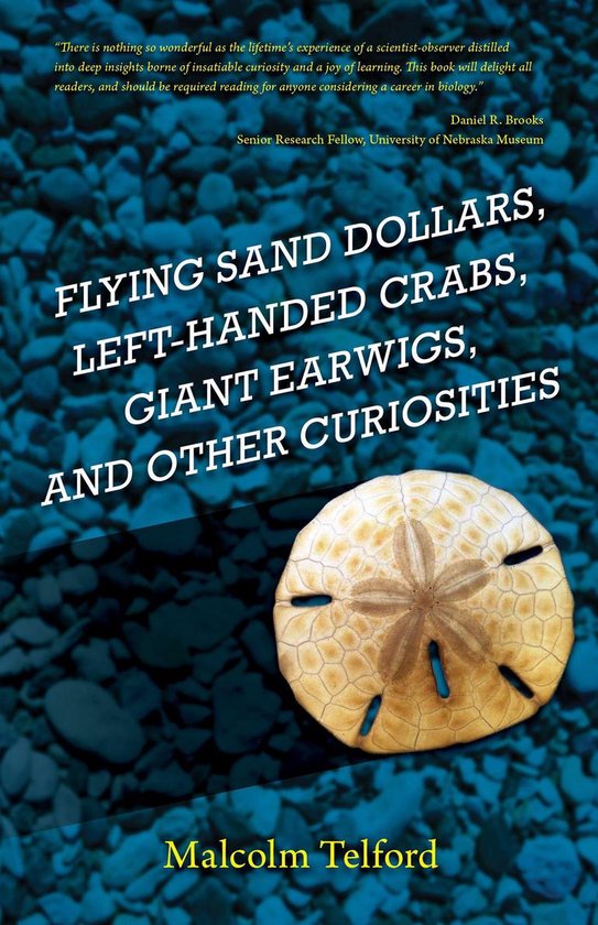 Flying Sand Dollars, Left-handed Crabs, Giant Earwigs, and O ... - cover