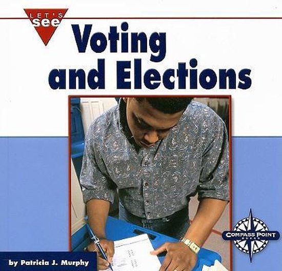 Voting and Elections | 9780756514716 | Patricia J. Murphy | Boeken | bol