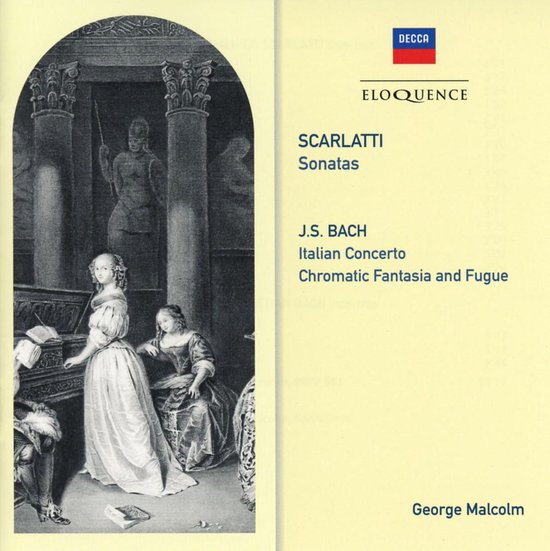 Scarlatti: Sonatas. Bach: Italian Concerto / Chromatic Fantasias ...