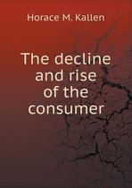 The decline and rise of the consumer