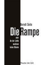 Die Rampe oder An der Lethe wachsen keine Bäume